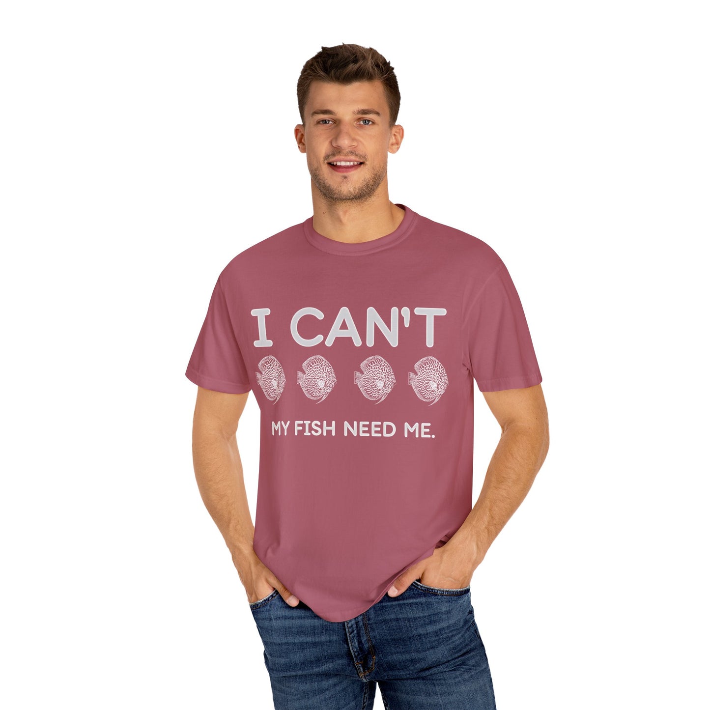 Funny Fishkeeper T-Shirt-I Can't My Fish Need Me, Aquagems Discus, Fishkeeper Gift, Aquarium Shirt, Aquarium Lover Shirt, Aquarist Shirt, Unisex T-shirt